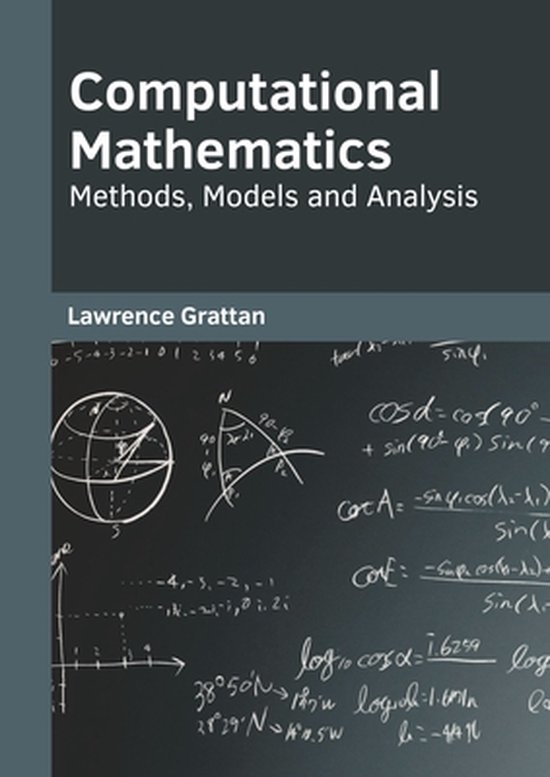Computational Mathematics: Methods, Models and Analysis | 9781682857878 ...