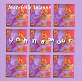 Jean-Felix Lalanne - Yohnamour (CD)