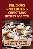 Delicious And Exciting Christmas Recipes For You