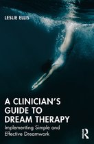 A Clinician’s Guide to Dream Therapy
