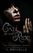 The Yaga's Riders- Call of the Ride