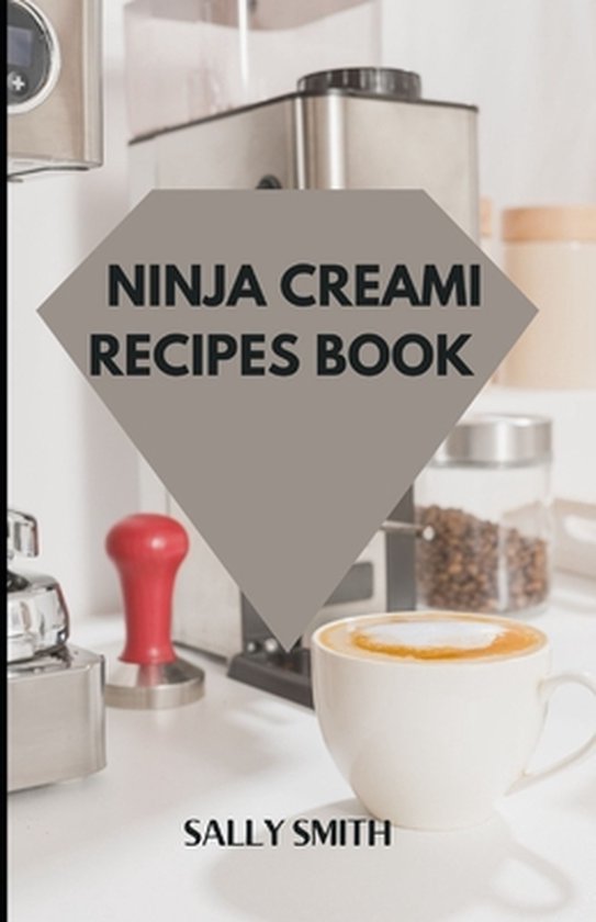 Ninja Creami Recipes Book, Sally Smith 9798495799905 Boeken