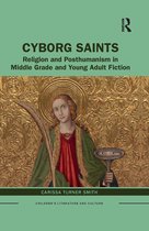 Children's Literature and Culture - Cyborg Saints