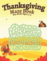 Thanksgiving Maze Book For Kids Ages 3-5