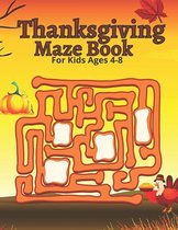 Thanksgiving Maze Book For Kids Ages 4-8