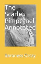 The Scarlet Pimpernel Annotated
