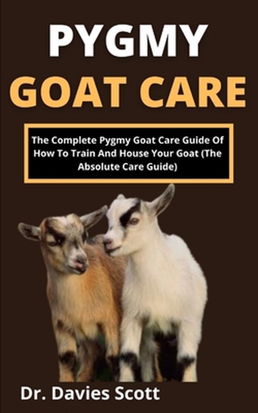 Pygmy Goat Care, Dr Davis Scott 9798538728596 Boeken