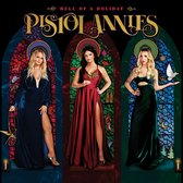 Pistol Annies - Hell Of A Holiday (LP)