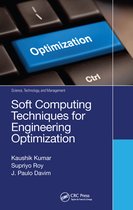 Science, Technology, and Management - Soft Computing Techniques for Engineering Optimization