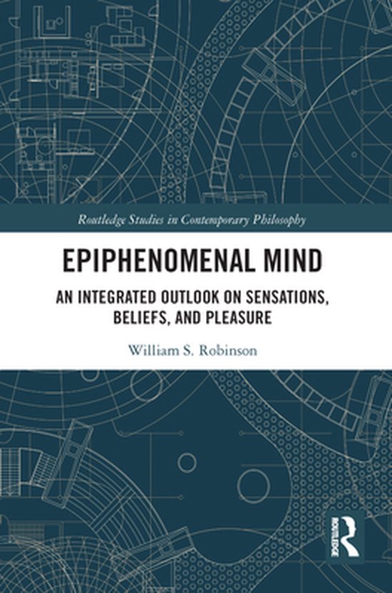 Routledge Studies in Contemporary Philosophy - Epiphenomenal ... - cover
