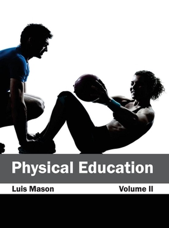 Physical Education: Volume II - cover