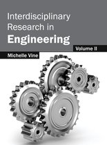 Interdisciplinary Research in Engineering: Volume II