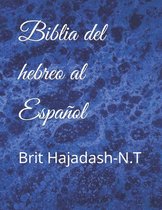Biblia del hebreo al español / Bible from Hebrew to Spanish