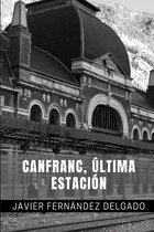 Canfranc, Ultima Estacion