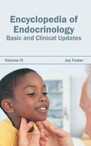 Encyclopedia of Endocrinology: Volume IV (Basic and Clinical Updates)