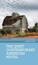Contemporary American and Canadian Writers-The Quiet Contemporary American Novel