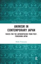 Routledge Contemporary Japan Series - Animism in Contemporary Japan