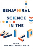 Behaviorally Informed Organizations- Behavioral Science in the Wild