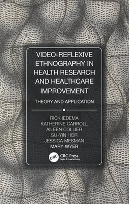 Video-Reflexive Ethnography in Health Research and Healthcar ... - cover