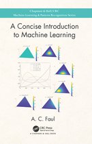 Chapman & Hall/CRC Machine Learning & Pattern Recognition - A Concise Introduction to Machine Learning