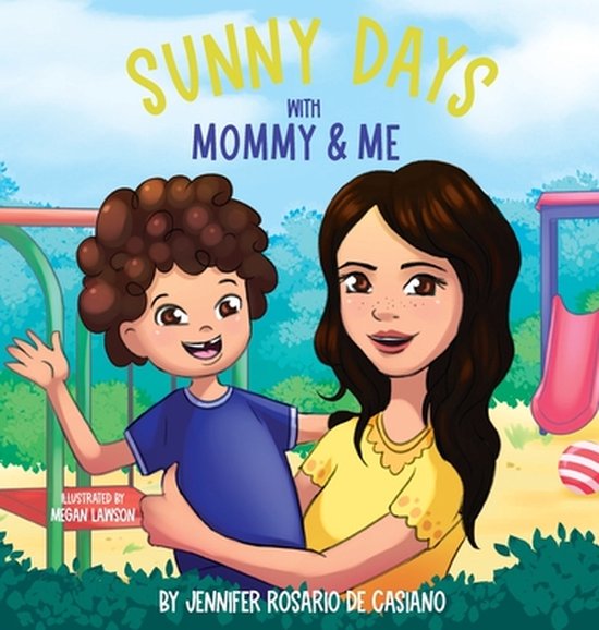 Sunny Days with Mommy & Me, Jennifer Rosario de Casiano 9781955077408 Boeken Sunny Days with Mommy & Me, Jennifer Rosario de Casiano 9781955077408 Boeken