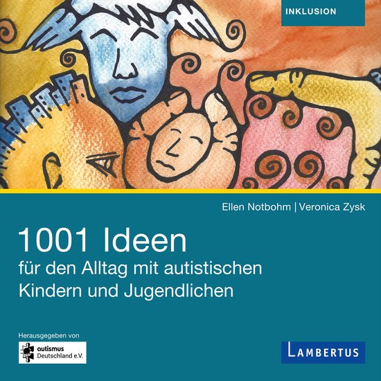 1001 Ideen für den Alltag mit autistischen Kindern und Juge ... - cover