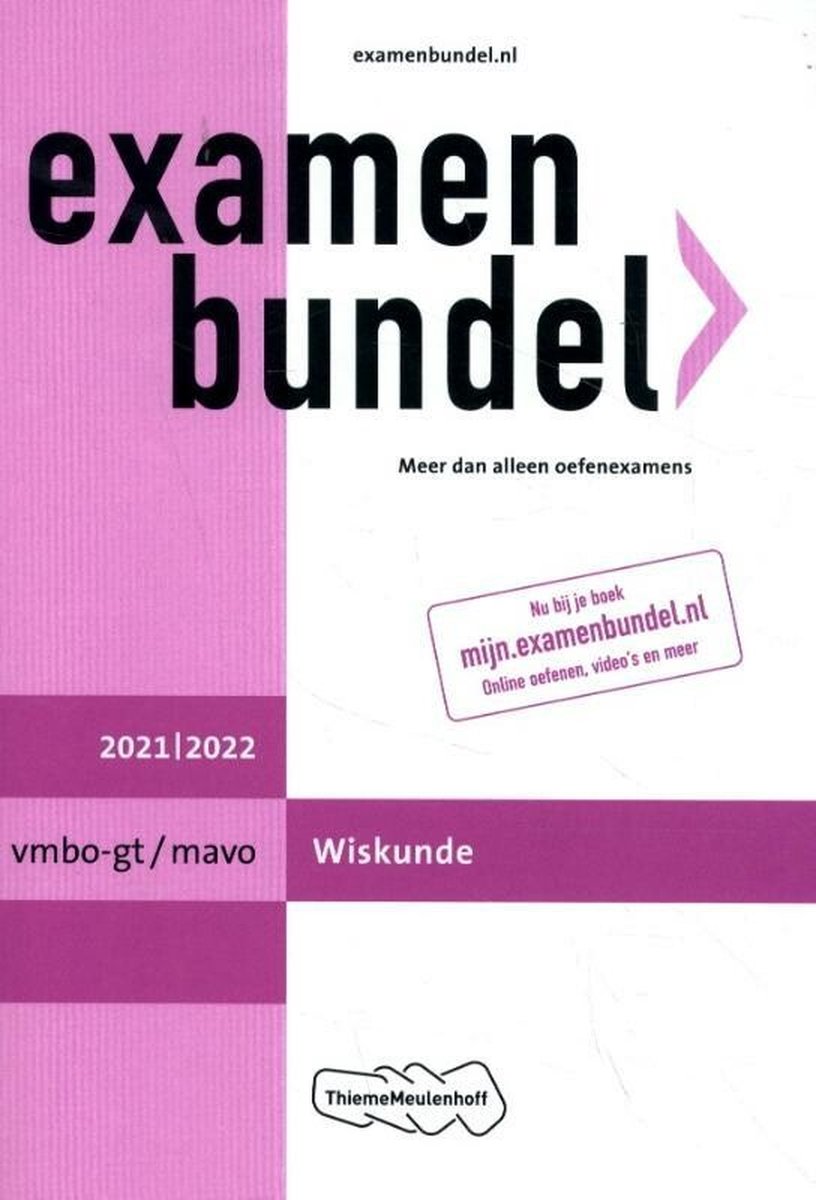 Examenbundel vmbo-gt/mavo Wiskunde 2021/2022 - ThiemeMeulenhoff bv