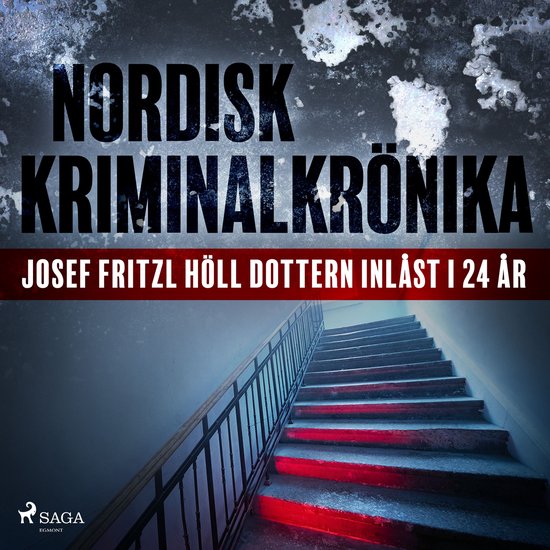 Josef Fritzl höll dottern inlåst i 24 år - cover
