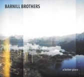 Barnill Brothers - A Better Place (LP)