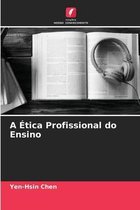 A Etica Profissional do Ensino