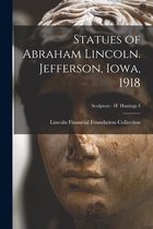 Statues of Abraham Lincoln. Jefferson, Iowa, 1918; Sculptors - H Hastings 3