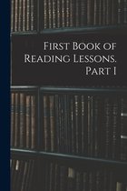 First Book of Reading Lessons. Part I