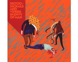 Sixtoo - Jackals And Vipers In Envy Of Man (CD)