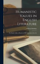 Humanistic Values in English Literature