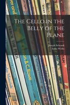 The Cello in the Belly of the Plane