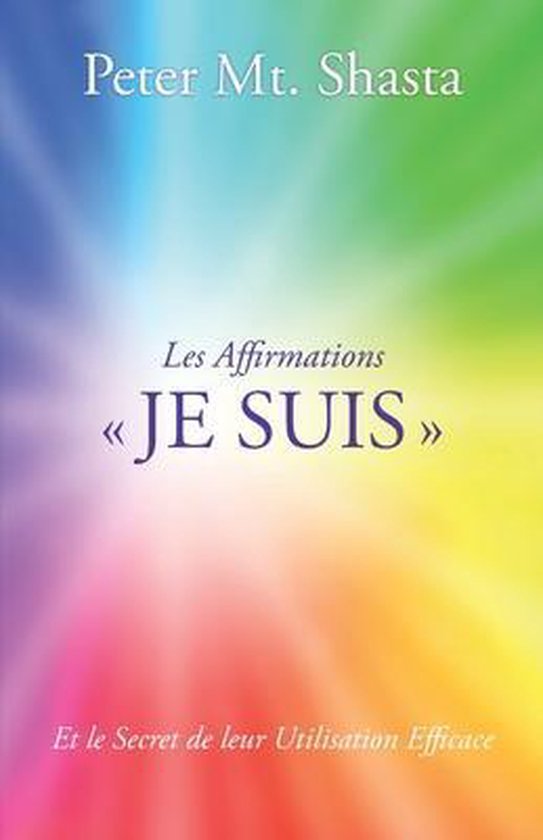 Ascended Master Instruction- Les Affirmations JE SUIS - cover