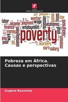 Pobreza em África. Causas e perspectivas