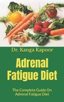 Adrenal Fatigue Diet