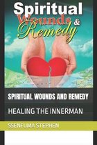 Spiritual Wounds and Remedy