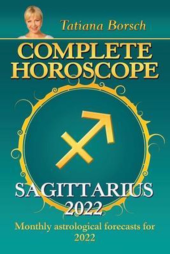 Complete Horoscope Sagittarius Tatiana Borsch Boeken Bol Com