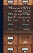 Biennial Report of the State Librarian for the Two Fiscal Years Ending ... [serial]; 1934/36