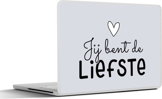 Laptop sticker - 14 inch - Quotes - Spreuken - Jij bent de liefste