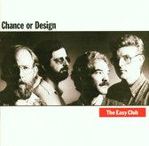 The Easy Club - Chance Or Design (CD)