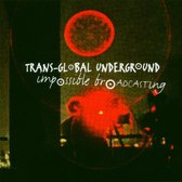 Transglobal Underground - Impossible Broadcasting (CD)