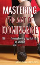 Guide to Healthy Bdsm- Mastering the Art of Dominance