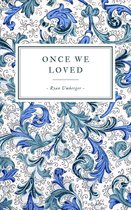 Once We Loved