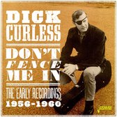 Dick Curless - Don't Fence Me In. The Early Recordings 1956-1960 (CD)