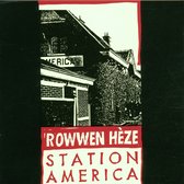 Rowwen Heze - Station America (CD)