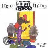 It'S A Shifty Disco Thing