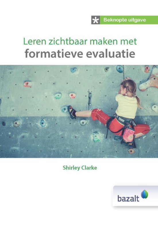 Beknopte uitgave - Leren zichtbaar maken met formatieve evaluatie - Shirley Clarke | Warmolth.org